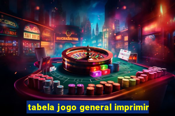 tabela jogo general imprimir